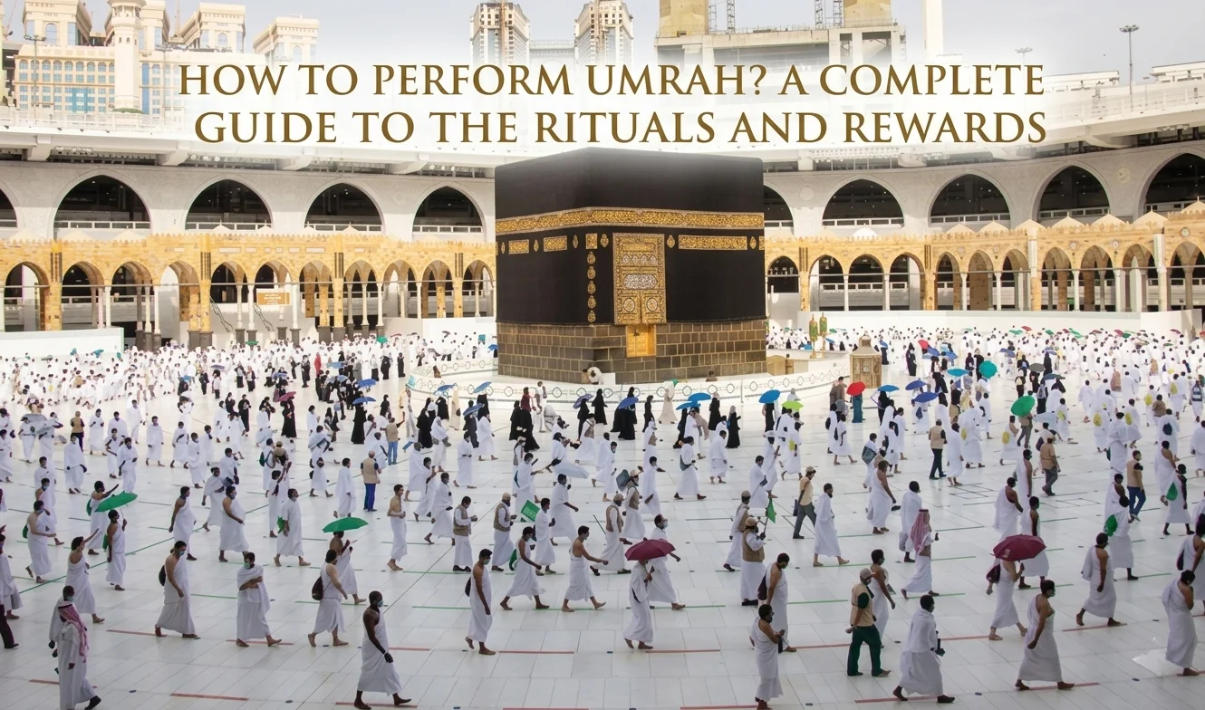How to perform Umrah